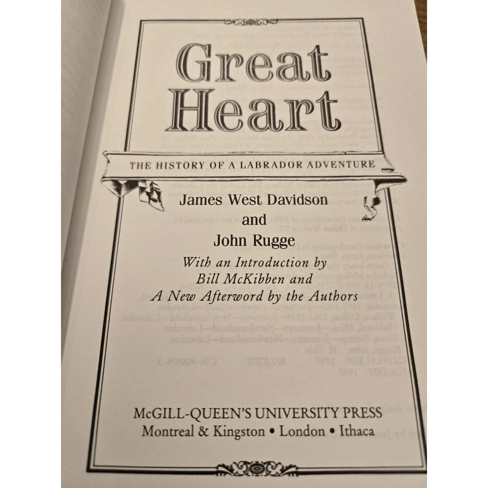 Great Heart: The History of a Labrador Adventure James West Davidson John Rugge